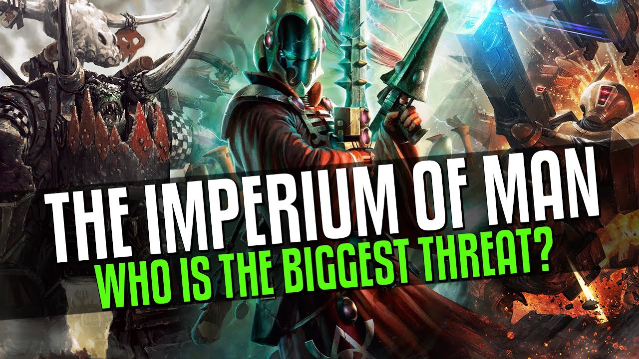 Who is the biggest threat in 40K? 2