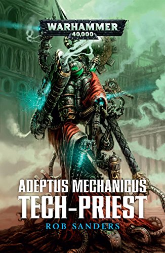 Unlock The Secrets Of The Adeptus Mechanicus: Warhammer 40k Books