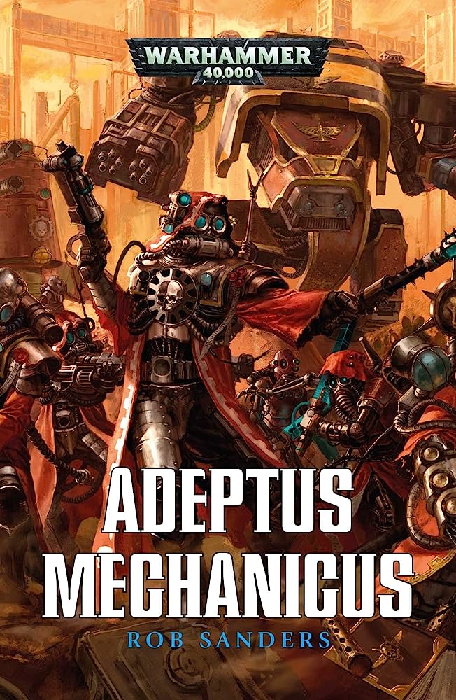 Are There Any Warhammer 40k Books That Focus On The Adeptus Mechanicus?