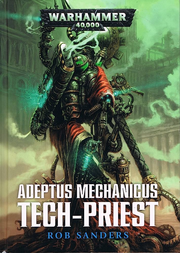 Unlock The Secrets Of The Adeptus Mechanicus With Warhammer 40k Books