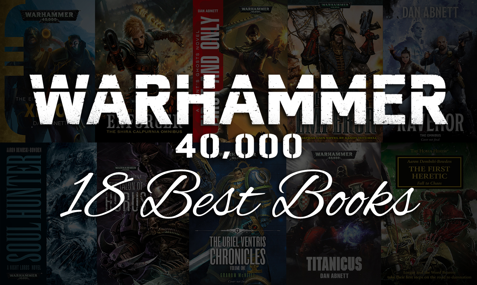 The Definitive Reading List for Warhammer 40k Fans